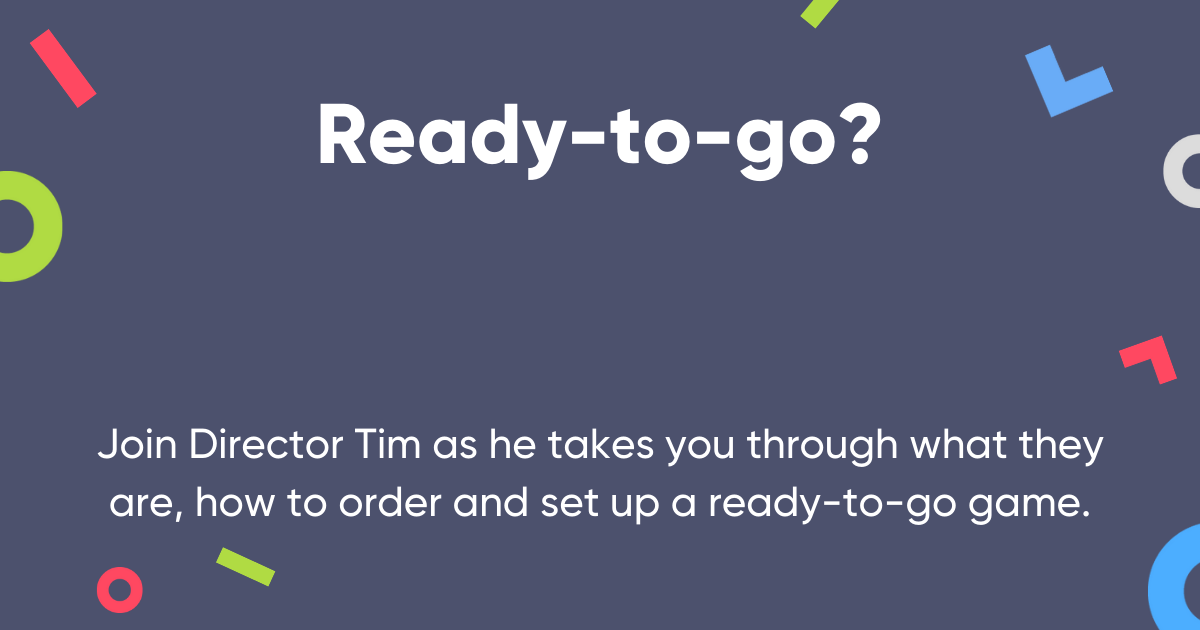 Learn how to order and set up a ready-to-go game.